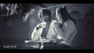 Vazhithunaiye - [Slowed & Reverb]  Song Dragon @loaferlo-fi02 