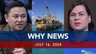 UNTV: WHY NEWS | July 16, 2024