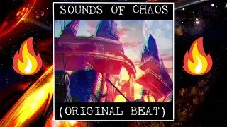 Sounds of Chaos 💥 (ORIGINAL BEAT)