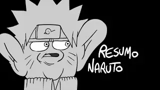 RESUMO DO NARUTO CRIANÇA PRA VOCÊ NÃO PRECISAR VER DESENHO DE NINJA