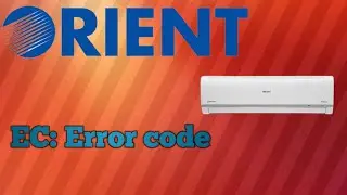 Orient air conditioner  EC, error code trace fault