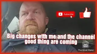 Big changes for me and the Thailand channel 