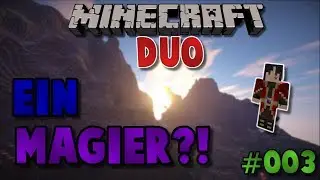 Ein Magier?!?!|Minecraft Duo|003|Ger