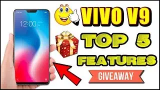Vivo V9, Features Which Make It Value For Money & Giveaway