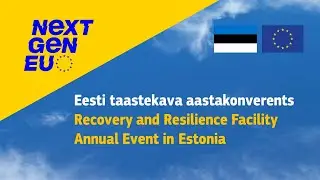 Recovery and Resilience Facility Annual Event in Estonia