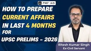 4-месячная стратегия подготовки к экзамену UPSC Prelims 2026 по текущим событиям | Интенсивный ку...