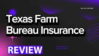 Texas Farm Bureau Insurance review, pros and cons, legit, quote (update 2024)