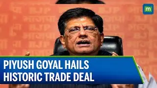 Piyush Goyal calls India UK FTA a game changer, says 99% of Indian exports to UK will be duty free