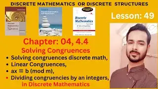 Lesson 49 Part I: Solving Congruences | Linear Congruences with Examples | ax ≡ b (mod m)