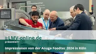LMV-online.de pr&auml;sentiert: Impressionen von der Anuga Foodtec 2024
