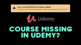 How To Get a Refund If Your Course Is Missing In Udemy