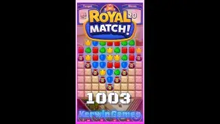 Royal Match Level 1003 - No Boosters Gameplay