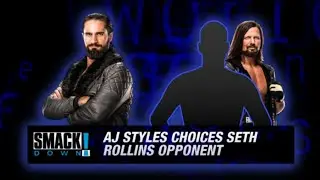 Seth Rollins VS ??? (AJ Styles escolhe seu adversário), SmackDown!: Sex, 21 de Jan. 2021