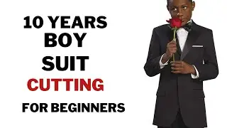 Unlock the Secrets of Cutting a 10-Year-Old Boy's Suit for Beginners