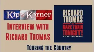 Kip's Korner with Richard Thomas:  Touring the Country