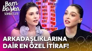 Cemre Baysel, Asude Kalebek'e Ne S&ouml;z&uuml; Verdi? | Bambaşka Sohbetler