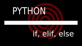 Python: if, elif and else. (ENG)