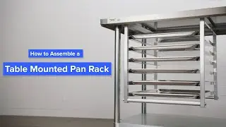 How to Assemble a Table Mounted Bun Pan Rack