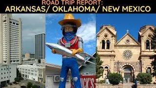 Road Trip Report: Arkansas, Oklahoma, New Mexico