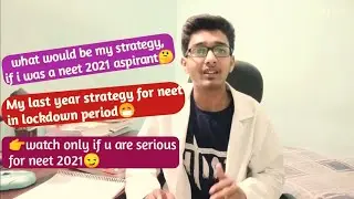 What would i do,if i was a neet 2021aspirants||lockdown strategy for neet2021| #Motivation#mbbs#neet
