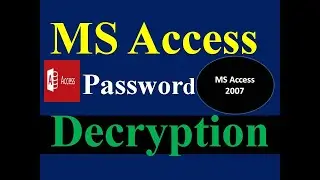 MS Access 2007-How To Decrypt Your Password  in MS Access Database in Hindi
