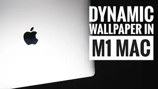 Dynamic Wallpaper For M1 Mac || Better Than Steam Engine ?? || MAC M1