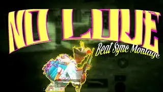 No Love - Shubh💔 - Beat Sync Montage || Pubg Beat Sync Montage||
