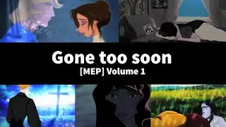Gone Too Soon {Mep Volume 1}