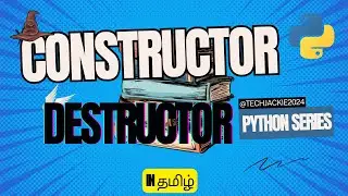 Constructor & Destructor | Python Series | #26