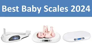 Top 10 Best Baby Scales in 2024