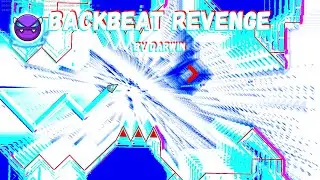 Backbeat Revenge by Darwin (Easy Demon) {Mythic} -Geometry Dash-