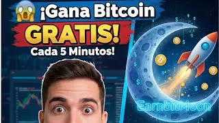 😱 &iexcl;Gana Bitcoin GRATIS Cada 5 Minutos! EarnbitMoon 2025 PAGANDO 💰 | Retiro a FaucetPay 🚀