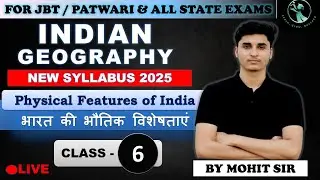 🔴 LIVE | Physical Features of India | Indian Geography for Patwari, TET, JBT & State Exams