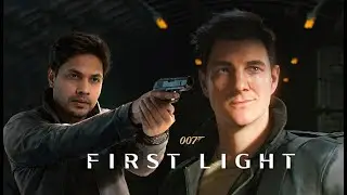 007 First Light Gameplay Reaction!