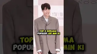 Top 5 Kdrama Populer Lee Min Ki #kdrama #leeminki