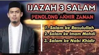 Ijazah 3 Salam Penolong Akhir Zaman | Buya Arrazy Hasyim