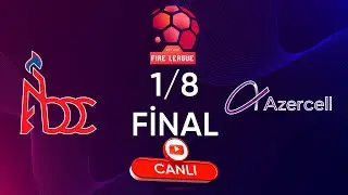 1/8 Final - Balakhani O.C vs Azercell  ( Fire League Şirkətlər )