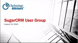 SugarCRM Online User Group: Advanced Workflow (SugarBPM) discussion