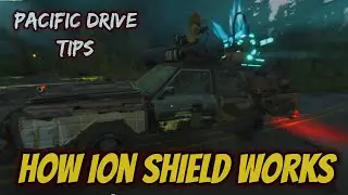 Pacific Drive How Ion Shield Works