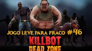 JOGO LEVE PARA PC FRACO #46 - KILLBOT DEAD ZONE