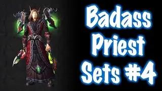 Jessiehealz - 10 Badass Priest Transmog Sets #4 (World of Warcraft)