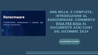 Una guida semplice e completa al RANSOMWARE: commento riga per riga al documento ACN/CSIRT 2024.