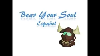Bear Your Soul OSRS Espa&ntilde;ol