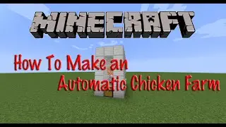 Minecraft 1.8 Tutorial Automatic Chicken Farm/Auto Cooker