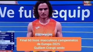 Final 60 lisos masculinos. Campeonato de Europa 2025. Guillem Crespi sexto