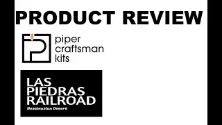 LPRR - Piper Craftsman Kits (Part 1)
