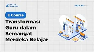 Transformasi Guru dalam Semangat Merdeka Belajar
