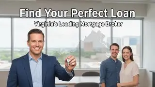Find Your Perfect Loan with Virginia&rsquo;s Leading Mortgage Broker