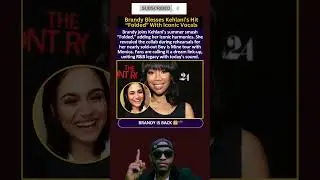 Brandy Blesses Kehlani's Hit 