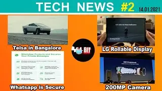 TN2: 200MP Camera,Whatsapp New Privacy Policy,Telsa In Bangalore, LG New Rollable Display | TechNEWS